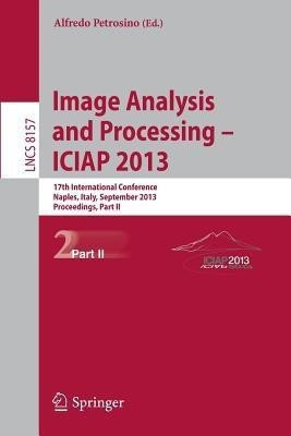 Progress in Image Analysis and Processing, ICIAP 2013(English, Paperback, unknown)