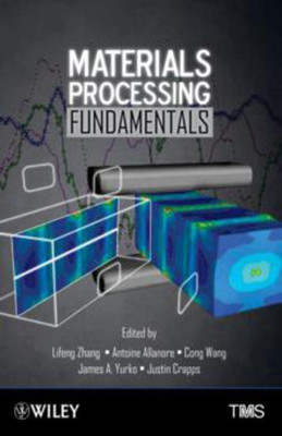 Materials Processing Fundamentals(English, Hardcover, unknown)