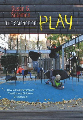The Science of Play(English, Hardcover, Solomon Susan G.)