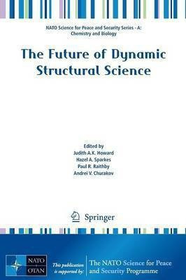 The Future of Dynamic Structural Science(English, Paperback, unknown)