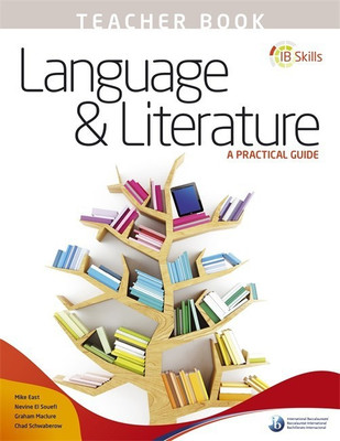 IB Skills: Language and Literature - A Practical Guide Teacher's Book(English, Paperback, unknown)