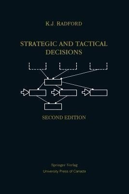 Strategic and Tactical Decisions(English, Paperback, Radford K.J.)