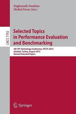 Selected Topics in Performance Evaluation and Benchmarking(English, Paperback, unknown)