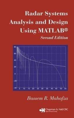 Radar Systems Analysis and Design Using MATLAB Second Edition(English, Hardcover, Mahafza Bassem R.)