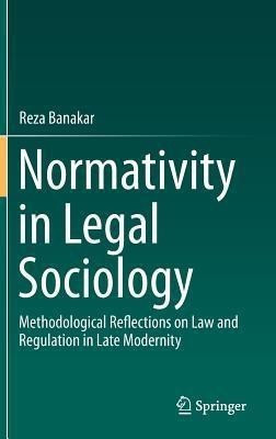 Normativity in Legal Sociology(English, Hardcover, Banakar Reza)