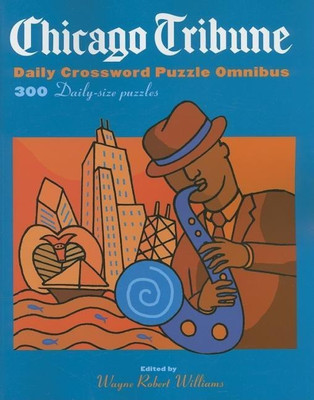 Chicago Tribune Daily Crossword Omnibus(English, Paperback, Williams Wayne Robert)