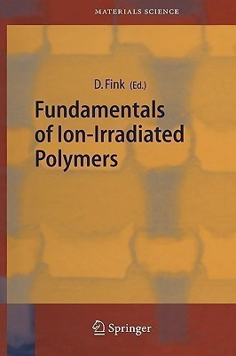Fundamentals of Ion-Irradiated Polymers(English, Hardcover, unknown)