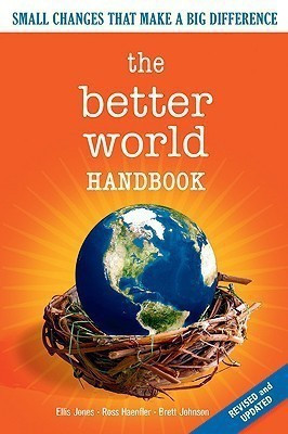 The Better World Handbook(English, Paperback, Jones Ellis)