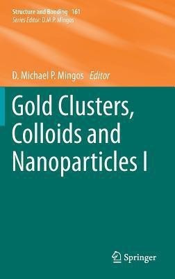 Gold Clusters, Colloids and Nanoparticles I(English, Hardcover, unknown)