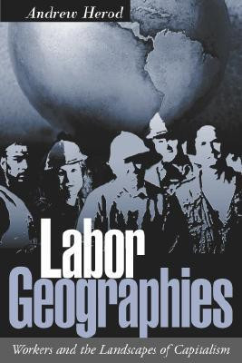 Labor Geographies(English, Paperback, Herod Andrew)