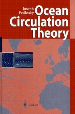 Ocean Circulation Theory(English, Hardcover, Pedlosky Joseph)