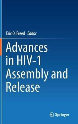 Advances in HIV-1 Assembly and Release(English, Hardcover, unknown)