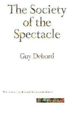 The Society of the Spectacle(English, Paperback, Debord Guy)