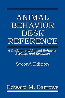 Animal Behavior Desk Reference(English, Hardcover, Barrows Edward M.)