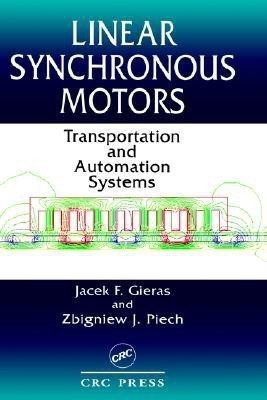 Linear Synchronous Motors(English, Hardcover, Gieras Jacek F.)