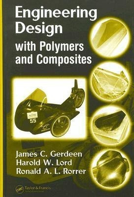 Engineering Design with Polymers and Composites(English, Hardcover, Gerdeen, PhD, PE James C. Ph.D., P.E.)