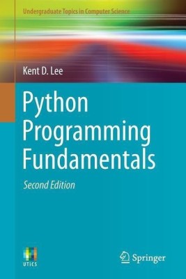 Python Programming Fundamentals(English, Paperback, Lee Kent D.)