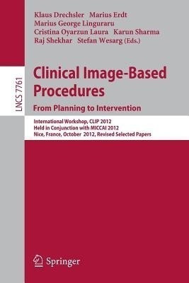 Clinical Image-Based Procedures. From Planning to Intervention(English, Paperback, unknown)