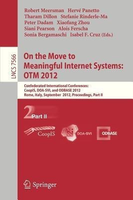 On the Move to Meaningful Internet Systems: OTM 2012(English, Paperback, unknown)