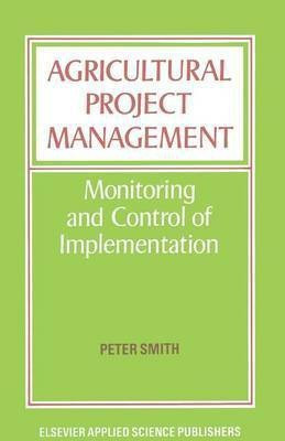 Agricultural Project Management(English, Paperback, Smith Peter)
