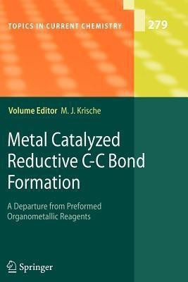 Metal Catalyzed Reductive C-C Bond Formation(English, Paperback, unknown)