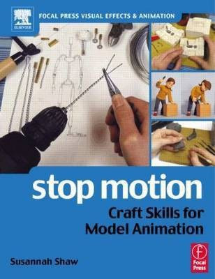 Stop Motion: Craft Skills for Model Animation(English, Paperback, Shaw Susannah)
