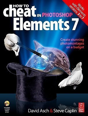 How to Cheat in Photoshop Elements 7(English, Paperback, Asch David)