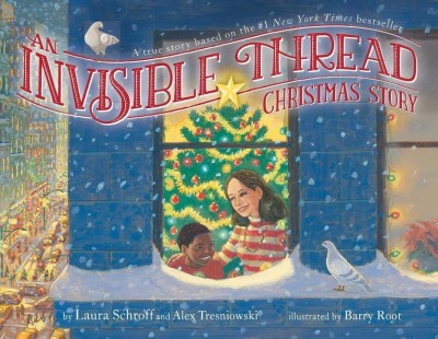 Invisible Thread Christmas Story(English, Hardcover, Schroff Laura)