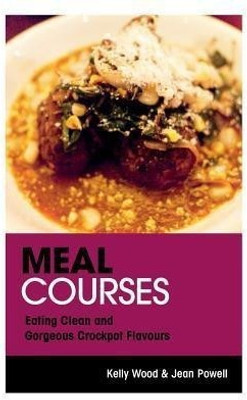 Meal Courses(English, Paperback, Wood Kelly)