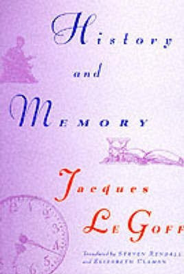History and Memory(English, Paperback, Le Goff Jacques)