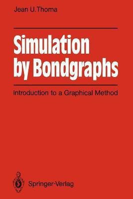 Simulation by Bondgraphs(English, Paperback, Thoma Jean U.)