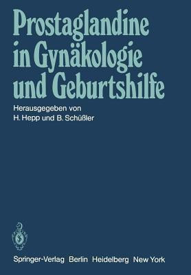 Prostaglandine in Gynaekologie und Geburtshilfe(German, Paperback, unknown)