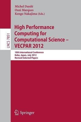 High Performance Computing for Computational Science - VECPAR 2012(English, Paperback, unknown)