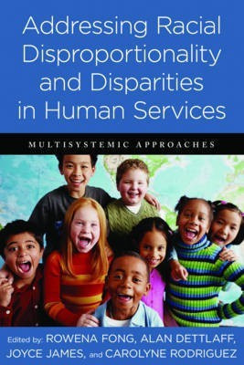 Addressing Racial Disproportionality and Disparities in Human Services(English, Paperback, unknown)