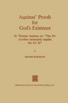 Aquinas' Proofs for God's Existence(English, Paperback, Bonnette Dennis)