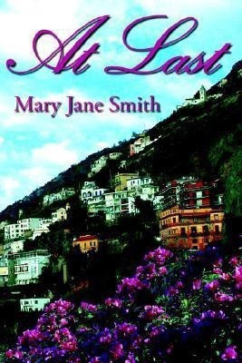 At Last(English, Paperback, Smith Mary Jane PhD RN Faan)
