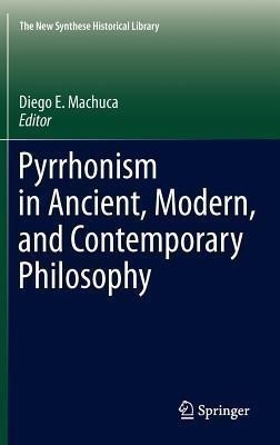 Pyrrhonism in Ancient, Modern, and Contemporary Philosophy(English, Hardcover, unknown)