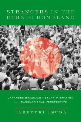 Strangers in the Ethnic Homeland(English, Paperback, Tsuda Takeyuki)