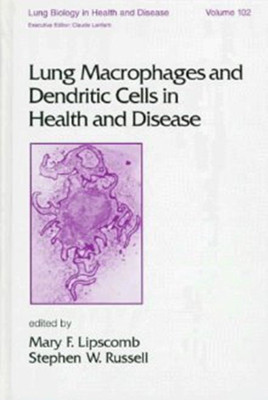 Lung Macrophages and Dendritic Cells in Health and Disease(English, Hardcover, unknown)