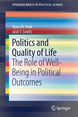 Politics and Quality of Life(English, Paperback, Yonk Ryan M.)