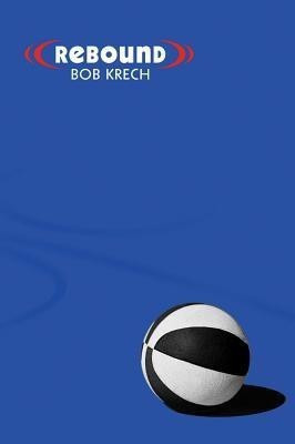 Rebound(English, Paperback, Krech Bob)