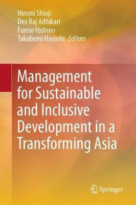 Management for Sustainable and Inclusive Development in a Transforming Asia(English, Hardcover, unknown)