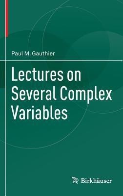 Lectures on Several Complex Variables(English, Hardcover, Gauthier Paul M.)