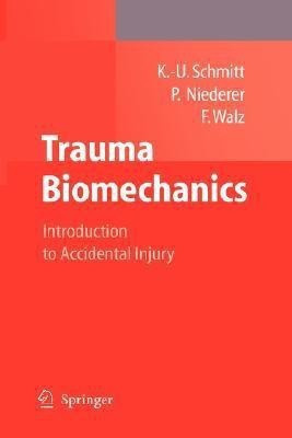 Trauma Biomechanics(English, Paperback, Schmitt Kai-Uwe)