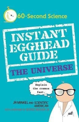Instant Egghead Guide  - The Universe(English, Paperback, Minkel J.R.)