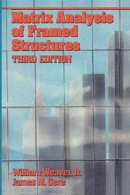 Matrix Analysis Framed Structures(English, Paperback, Weaver William)