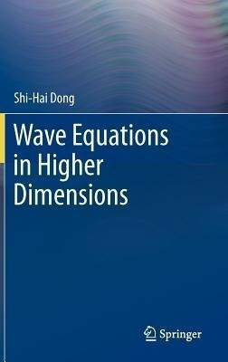 Wave Equations in Higher Dimensions(English, Hardcover, Dong Shi-Hai)