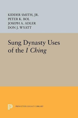 Sung Dynasty Uses of the I Ching(English, Paperback, Smith, Jr. Kidder Jr.)