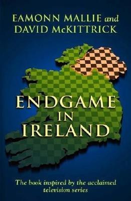 Endgame in Ireland(English, Hardcover, Mallie Eamonn)