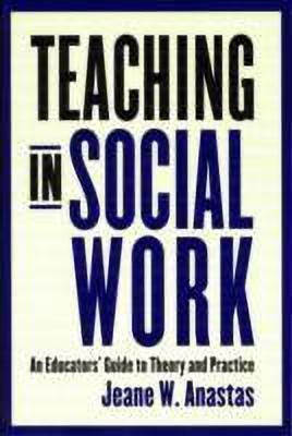Teaching in Social Work(English, Paperback, Anastas Jeane)